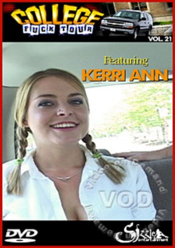 College Fuck Tour Vol 21 Featuring Kerri Ann Streaming Video At