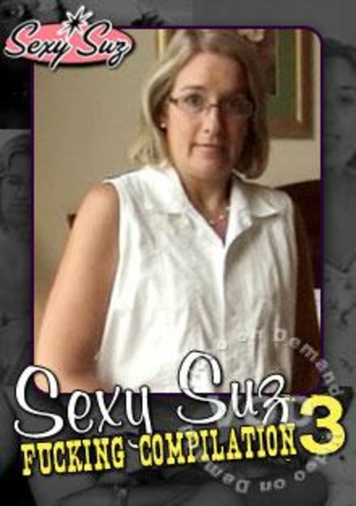 Sexy Suz Fucking Compilation 3 Streaming Video At West Coast