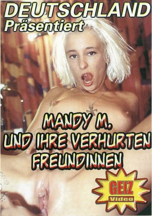 Mandy M Und Ihre Verhurten Freundinnen Geiz Video Adult DVD Empire