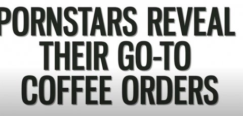 Pornstars reveal their favorite coffee order.