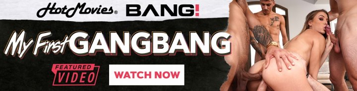 Watch Featured Video My First Gangbang