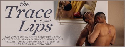 The Trace of Your Lips - Available Now On-Demand!