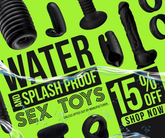 15% off Water and Splashproof Sex Toys!