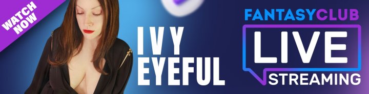 IvyEyeful streaming Live on Fantasty Club.