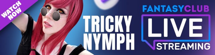 Tricky_Nymph streaming Live on Fantasty Club.