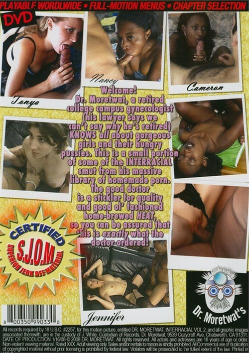Dr. Moretwat&#39;s Homemade Porno: Interracial Vol. 2
