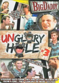 Unglory Hole #3