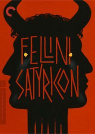 Fellini Satyricon: The Criterion Collection Fellini Satyricon: The Criterion Collection Boxcover