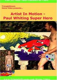 Primal Man: Artist In Motion - Paul Whiting Super Hero