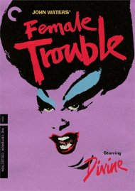 Female Trouble: The Criterion Collection Boxcover