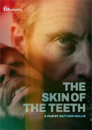 Skin of the Teeth, The Skin of the Teeth, The