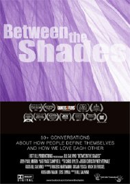 Between the Shades Between the Shades