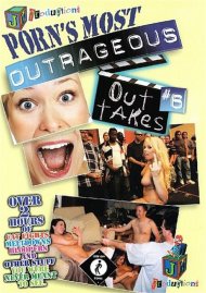 Porn's Most Outrageous Outtakes 6 Boxcover