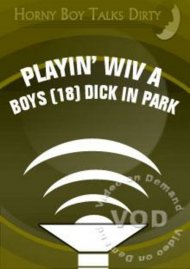 Playin' Wiv A Dick In Park Boxcover