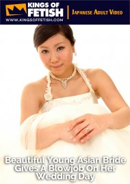 Beautiful Young Asian Bride Gives A Blowjob On Her Wedding Day Boxcover