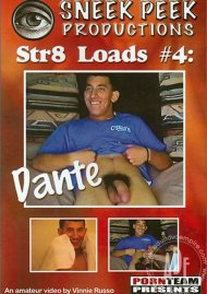 Str8 Loads #4: Dante