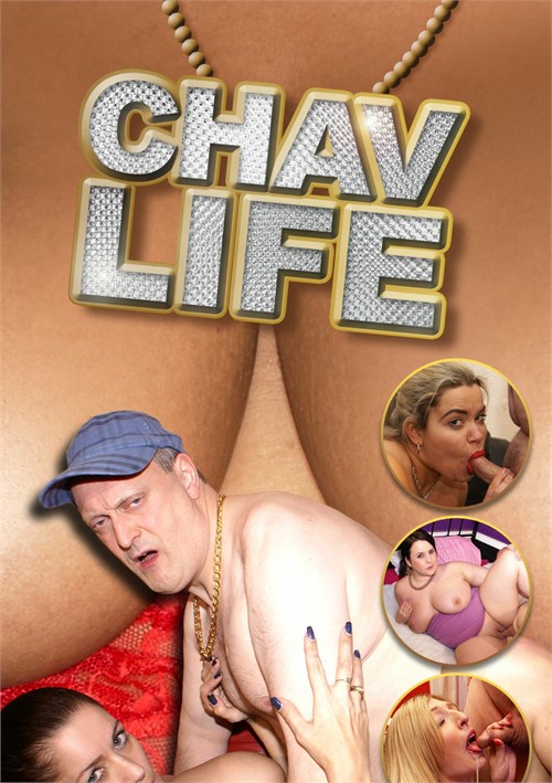 Chav Life