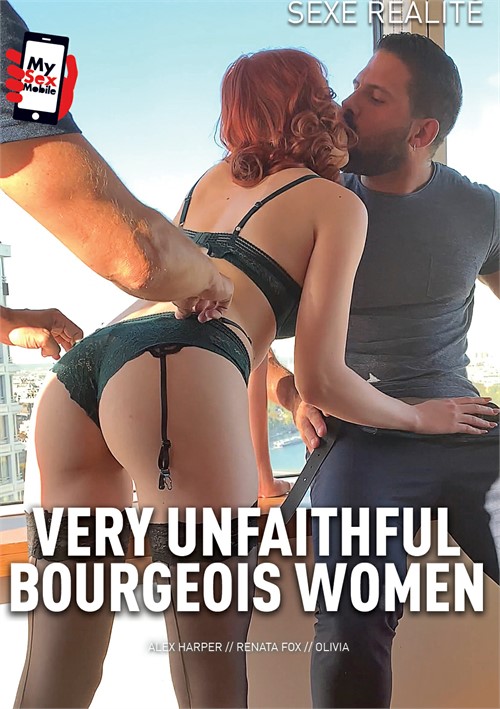 Very Unfaithful Bourgeois Women