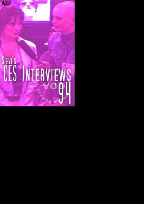 Stevi&#39;s CES Interviews &#39;94