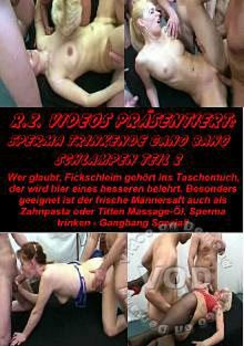 Sperma Trinkende Gang Bang Schlampen Teil 2