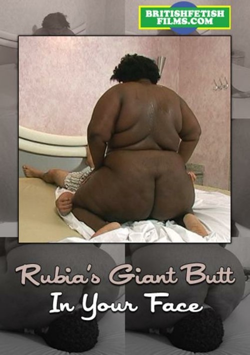 Rubia&#39;s Giant Butt On Your Face