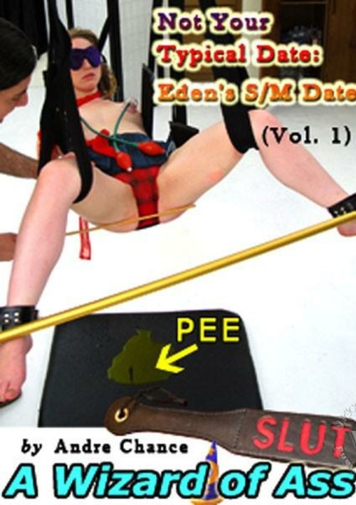 Not Your Typical Date: Eden&#39;s S/M Date Vol. 1