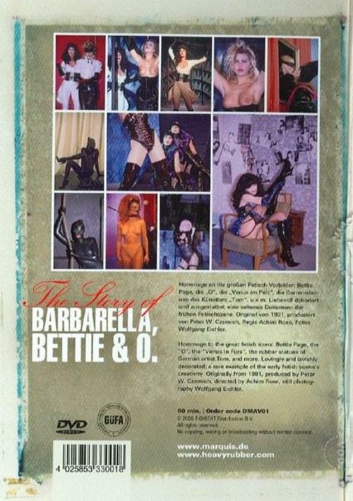The Story Of Barbarella, Bettie &amp; O