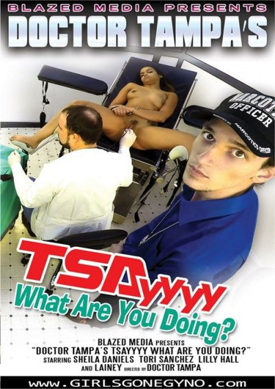400px x 567px - Doctor Tampa's TSAyyyy What Are You Doing? streaming video at Porn Parody  Store with free previews.