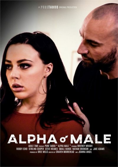 Alpha Male (Pure Taboo) streaming video at Forbidden Fruits Films Official  Membership Site with free previews.