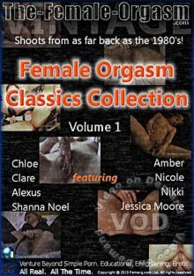 Female Orgasm Classics Collection Volume 1 streaming video at 18