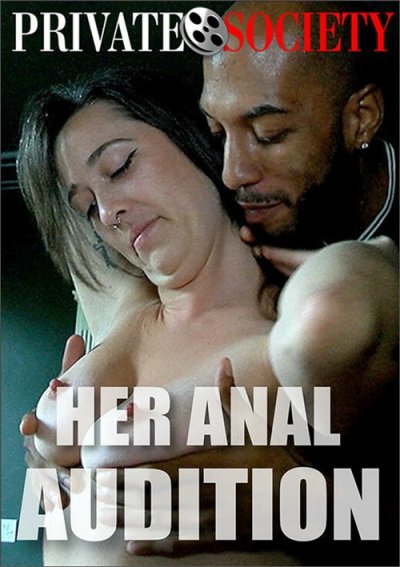 Anal Audition - Her Anal Audition streaming video at Porn Video Database with free previews.