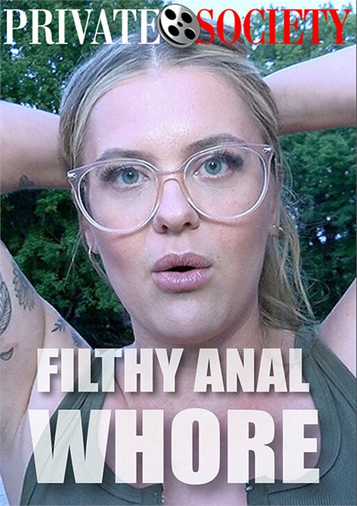 Filthy Anal Whore