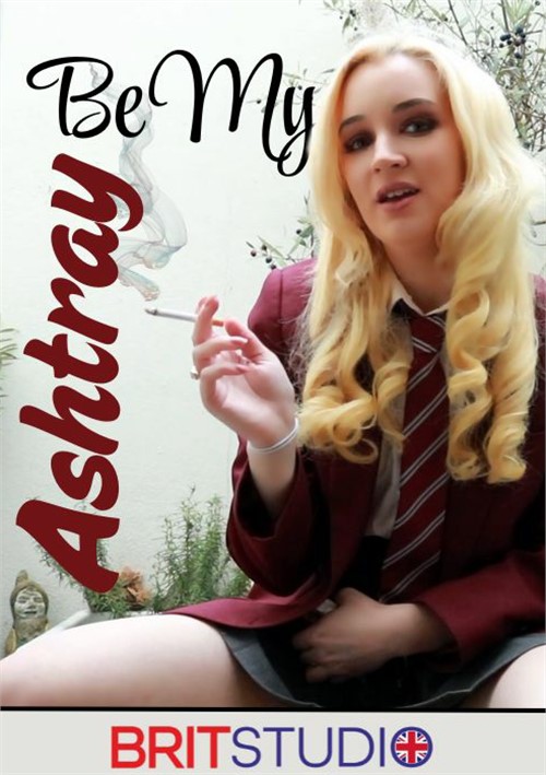 Be My Ashtray