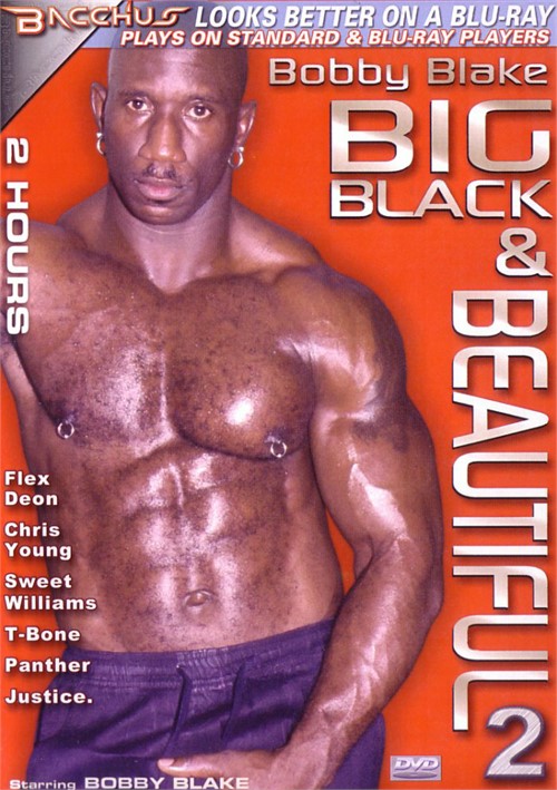 Big Black Beautiful Porn - Bobby Blake: Big Black & Beautiful 2 (2008) by Bacchus - GayHotMovies