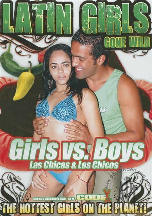 Latin Girls Gone Wild: Girls vs. Boys.