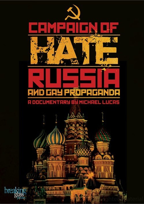 Campaign Of Hate, The: Russia And Gay Propaganda