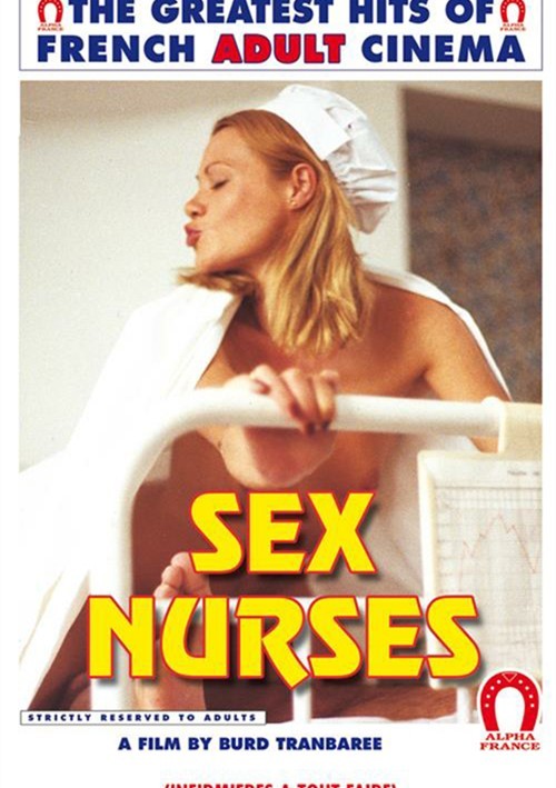 500px x 709px - Sex Nurses (English) (1979) by Alpha-France - HotMovies