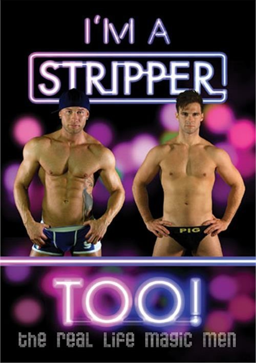 Im A Stripper Too!