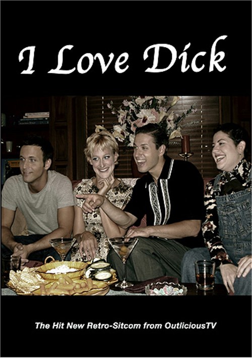 I Love Dick!