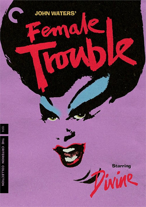 Female Trouble: The Criterion Collection