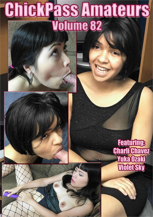 ChickPass Amateurs Volume 82