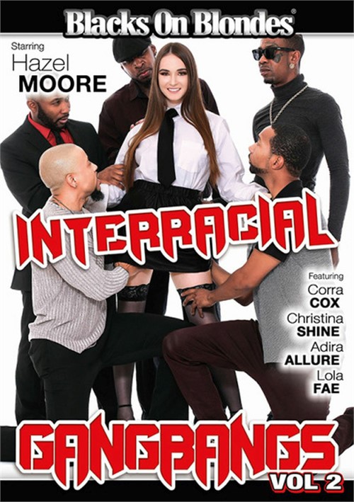 Interracial Gangbangs Vol 2 Streaming Video At Freeones Store With Free Previews 