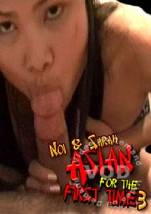 Noi & Sarah - Asian For The First Time 3 Image