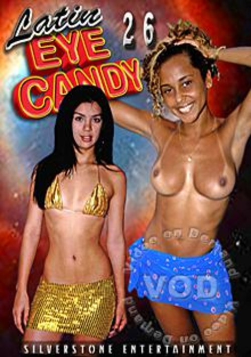 Latin Eye Candy 26 By Silverstone Entertainment Hotmovies 