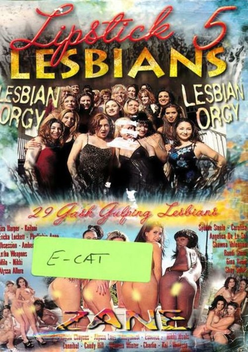 Lipstick Lesbians 5 - Lesbian Orgy Boxcover