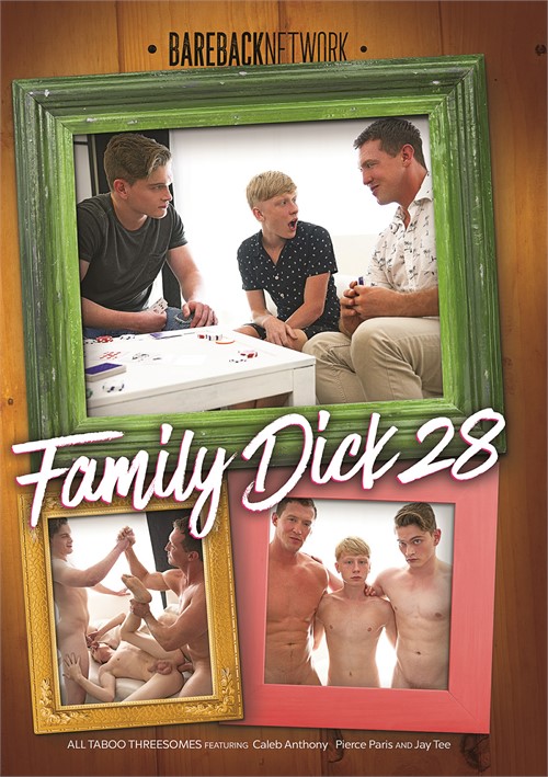 Bareback Family Porn - Family Dick 28 (2022) by Bareback Network - GayHotMovies