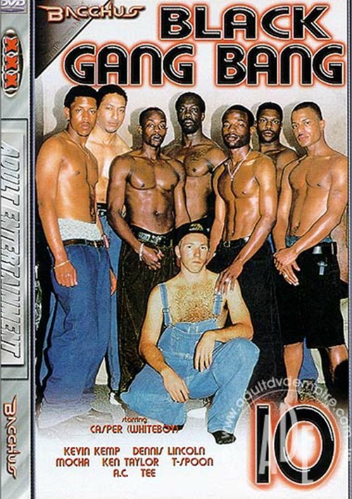 гей порно моча Black Gang Bang #10 (2001) | Bacchus @ TLAVideo.com