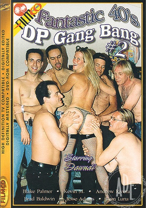 Fantastic 40s Dp Gang Bang 2 By Filmco Hotmovies