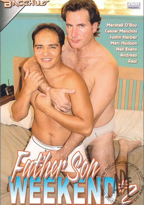 Dad And Son Porn Movies - Father Son Weekend #2