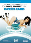 For Love, Money Or A Green Card For Love, Money Or A Green Card Boxcover
